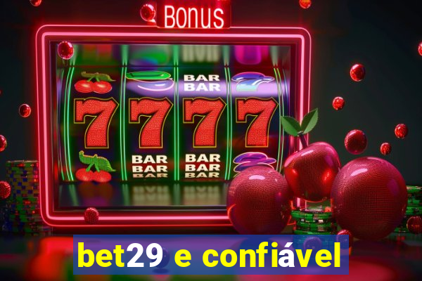 bet29 e confiável